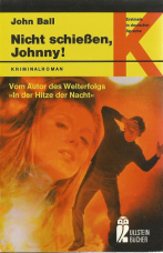 Nicht schießen, Johnny.