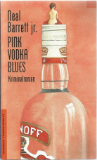 Pink Vodka Blues.
