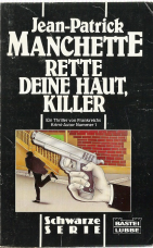 Rette deine Haut, Killer.