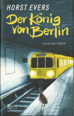 Der König von Berlin.