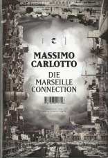 Die Marseille Connection.