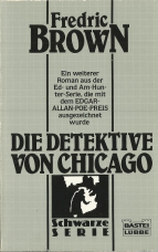 Die Detektive von Chicago.