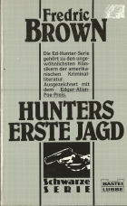 Hunters erste jagd.