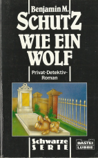 Wie ein Wolf.