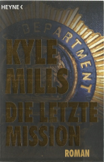 Die letzte Mission.