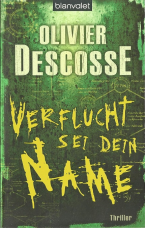 Verflucht sei dein Name.