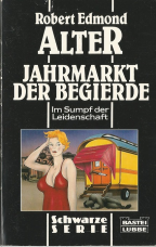 Jahrmarkt der Begierde.