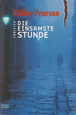 Die einsamste Stunde.