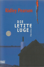 Die letzte Lüge.