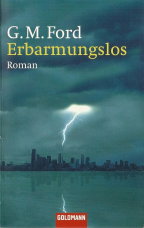 Erbarmungslos.