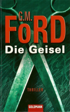 Die Geisel.