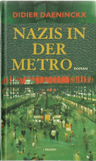Nazis in der Metro.