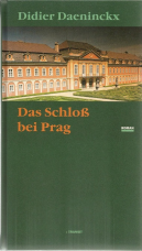 Das Schloß bei Prag.