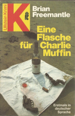 Eine Flasche für Charlie Muffin.