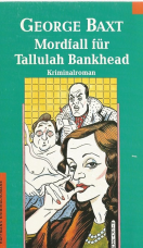 Mordfall für Tallulah Bankhead.