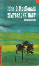 Zimtbraune Haut.