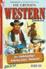 Die grossen Western Band 118 (3 Romane):
