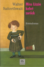 Miss Lizzie kehrt zurück.