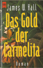 Das Gold der Carmelita.