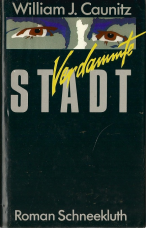 Verdammte Stadt.