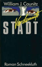 Verdammte Stadt.