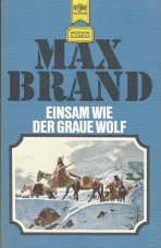 Einsam wie der graue Wolf.